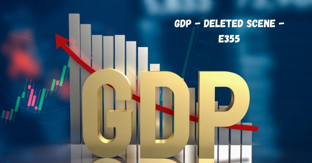 gdp - deleted scene - e355